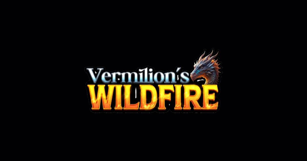 Hero image showing a dark casino-style background with vermilion flames and the Vermillions WildFire title